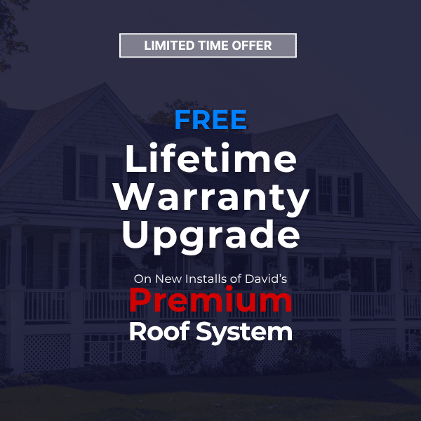 A promotional graphic offering a free lifetime warranty upgrade on new installs of David's Premium Roof System, with a house in the background.